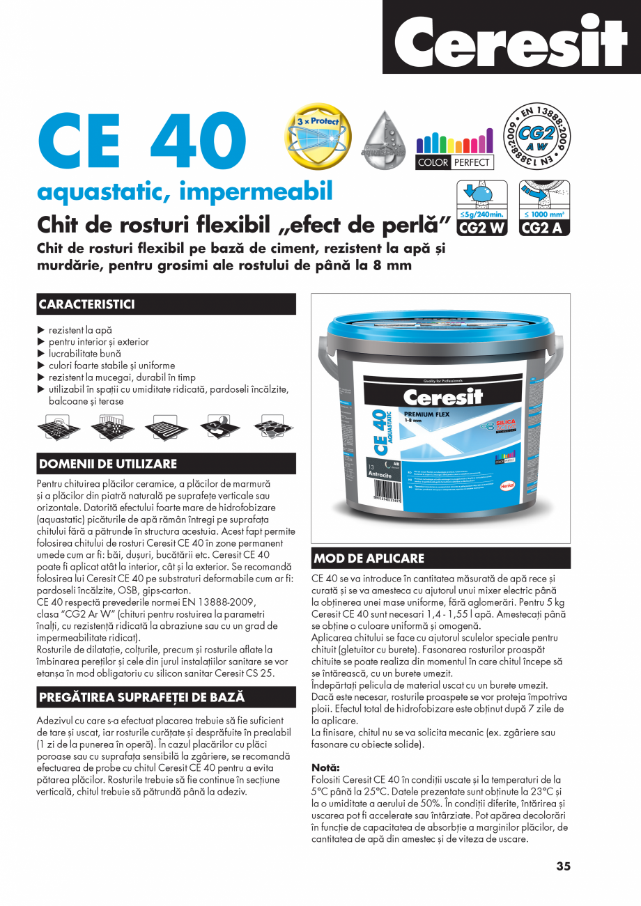 Pagina 1-Chit de rosturi flexibil CERESIT CE 40 Fisa tehnica Romana 009
•
8:2

1
EN 388

COLOR PERFECT

009...