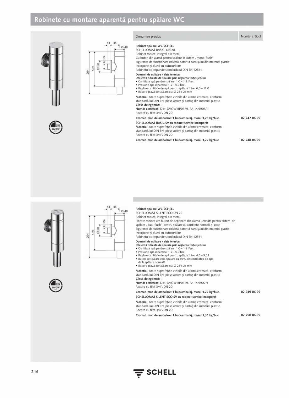 Pagina 120-Schell - Catalog general - 2020-2021  Catalog, brosura Romana sec
• Posibilităţi de setare cu...