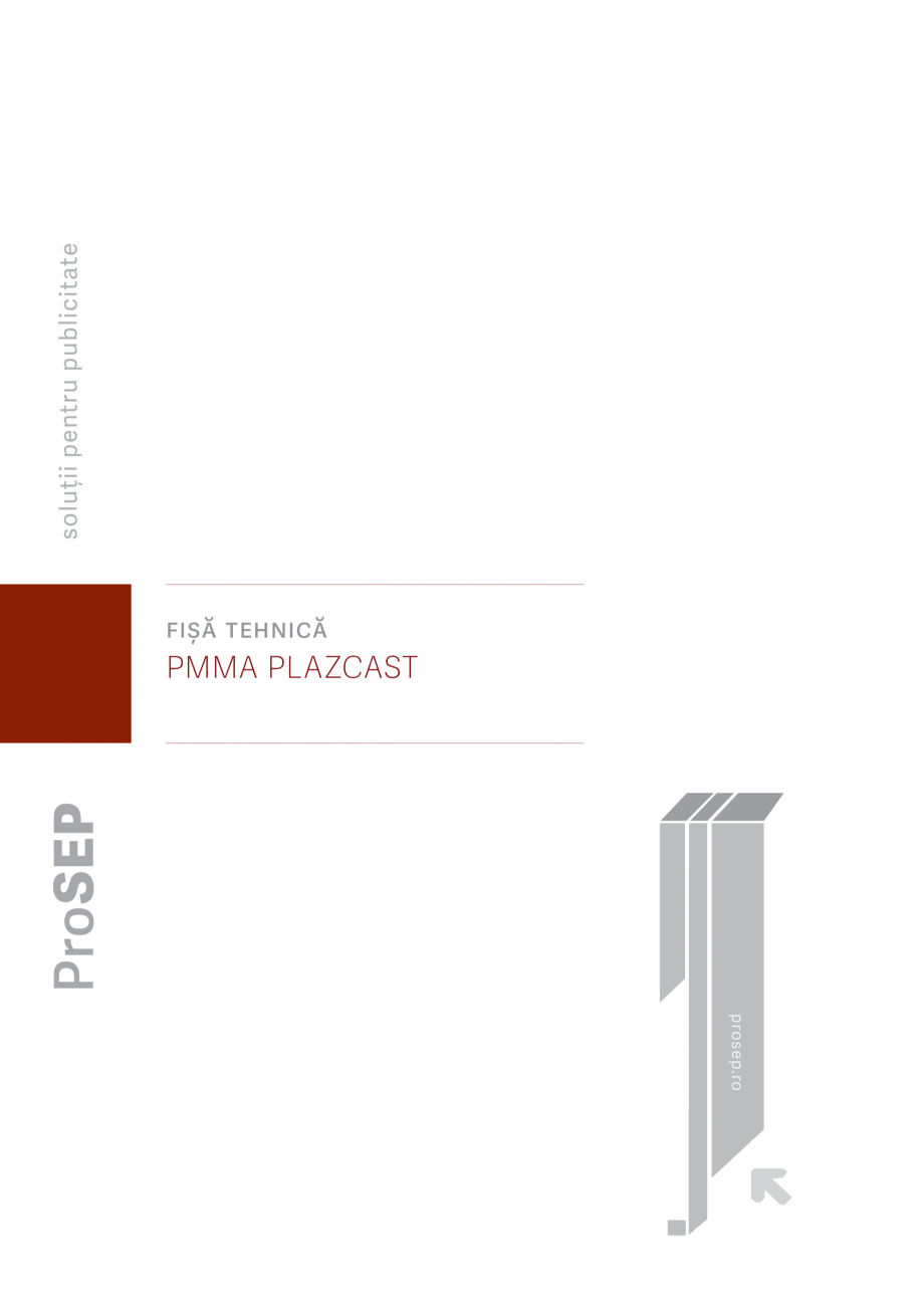 Pagina 1-Plăci acrilice turnate ProSEP PMMA Plazcast Fisa tehnica Romana ProSEP
fișă tehnică

PMMA...