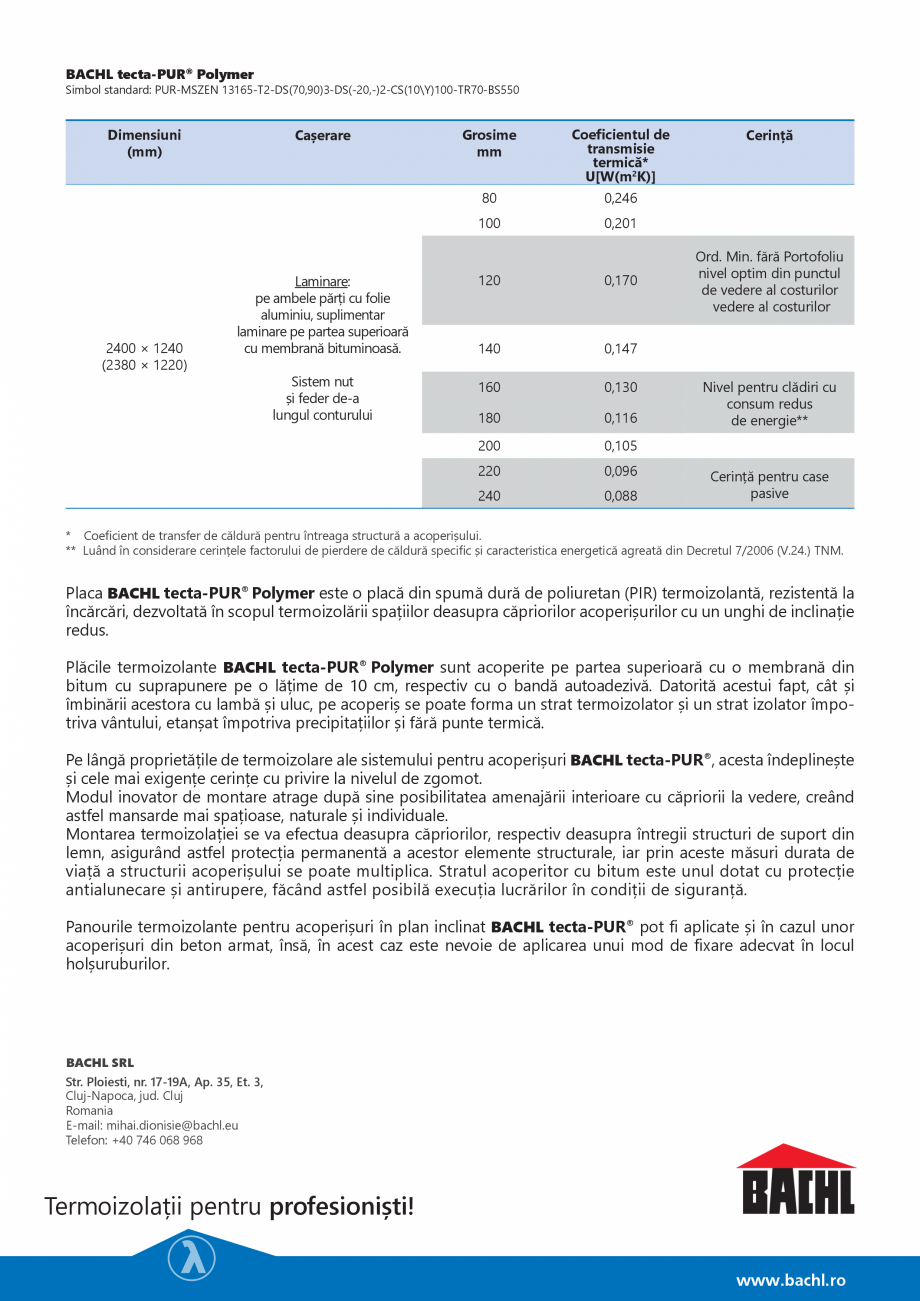 Pagina 2-Placi termoizolante rigide din poliuretan BACHL tecta-PUR® Polymer Fisa tehnica aluminiu este...
