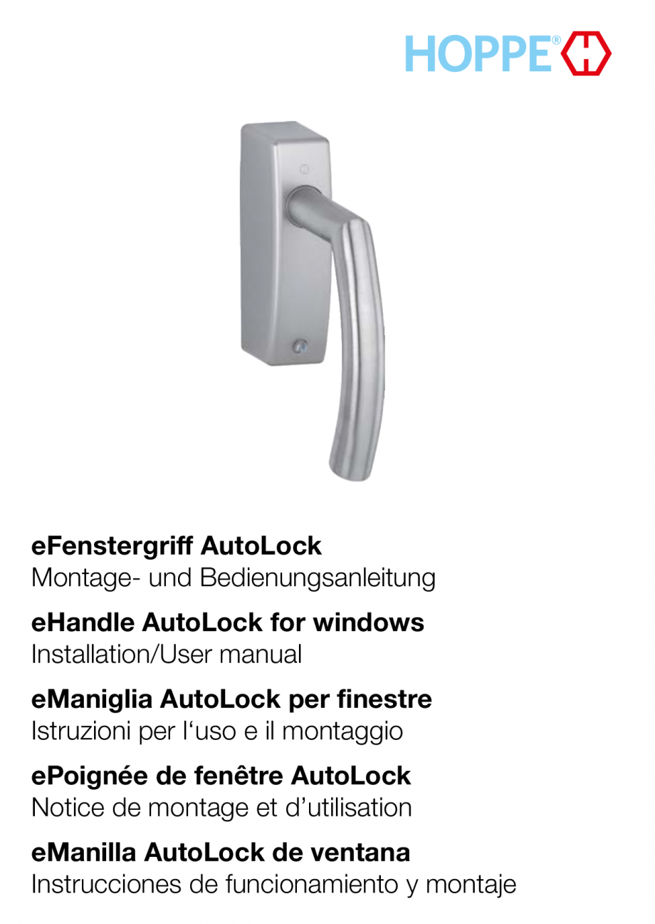 Pagina 1 - Instructiuni de montare - sistemul Autolock pentru manere de ferestre HOPPE Instructiuni ...