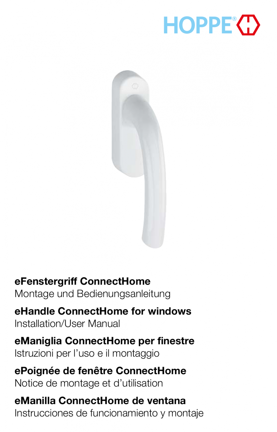 Pagina 1 - Instructiuni de montare - sistemul ConnectHome pentru manere de ferestre HOPPE...