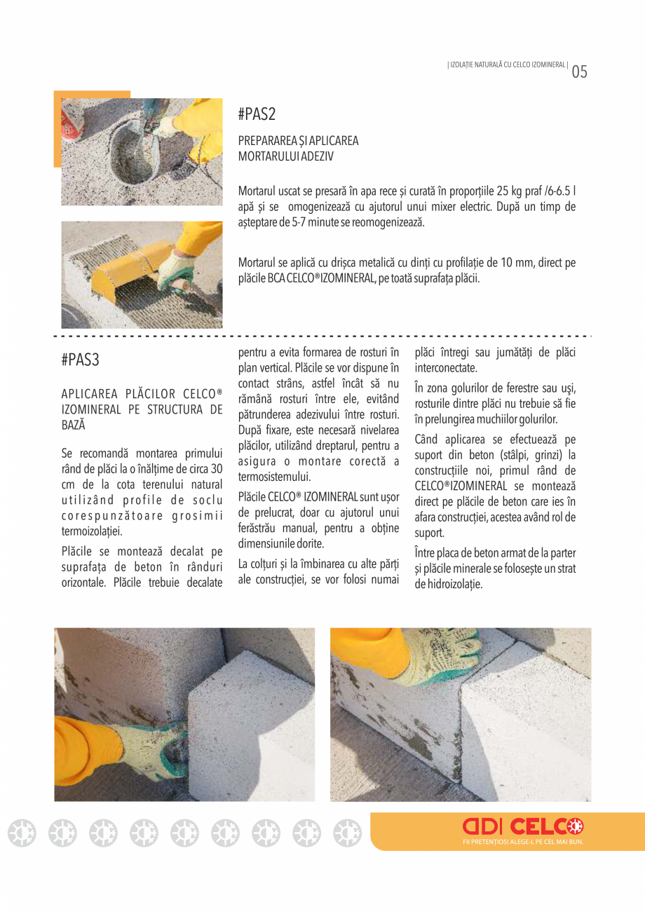 Pagina 2 - Etape de montare a izolatiei cu elementele din BCA IZOMINERAL CELCO Instructiuni montaj, ...