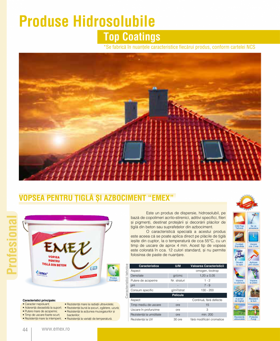 Pagina 45-Catalog  produse Emex  Catalog, brosura Romana ;
• Duritate bună;

Nociv

• Luciu superior;...