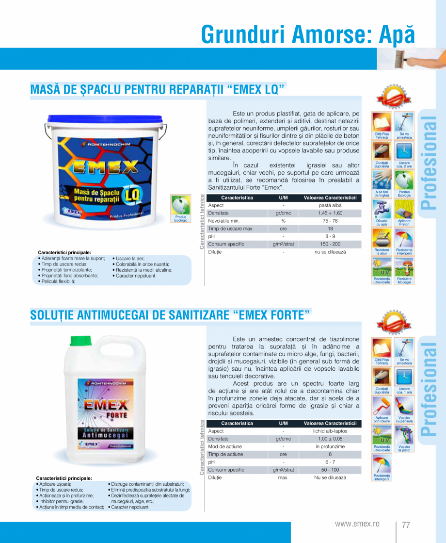 Pagina 78-Catalog  produse Emex  Catalog, brosura Romana eristici principale:
• Aplicare ușoară;
•...