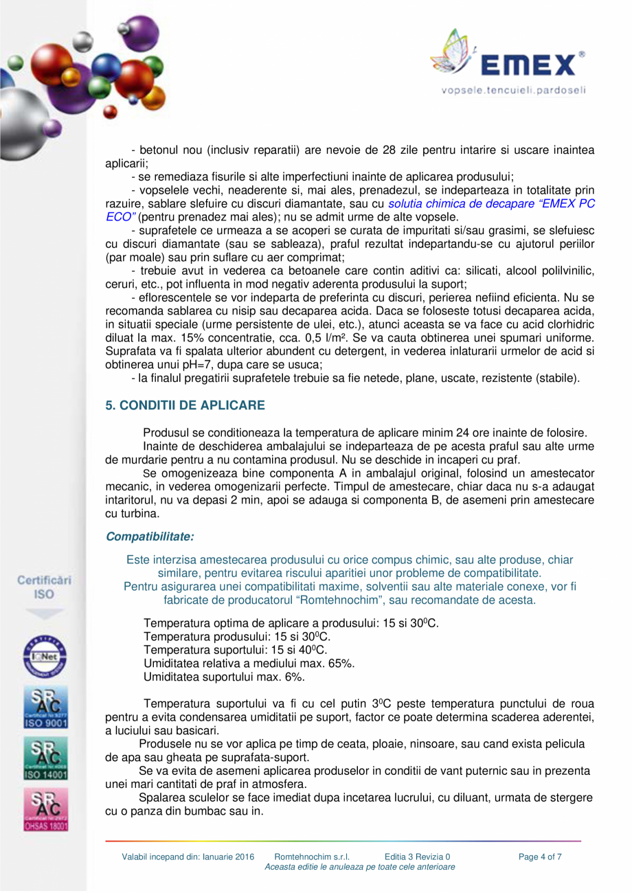 Pagina 4-Pardoseala epoxidica decorativa cuartz EMEX EMEX QUARTZ Fisa tehnica Romana 3.

Viabilitate amestec
...