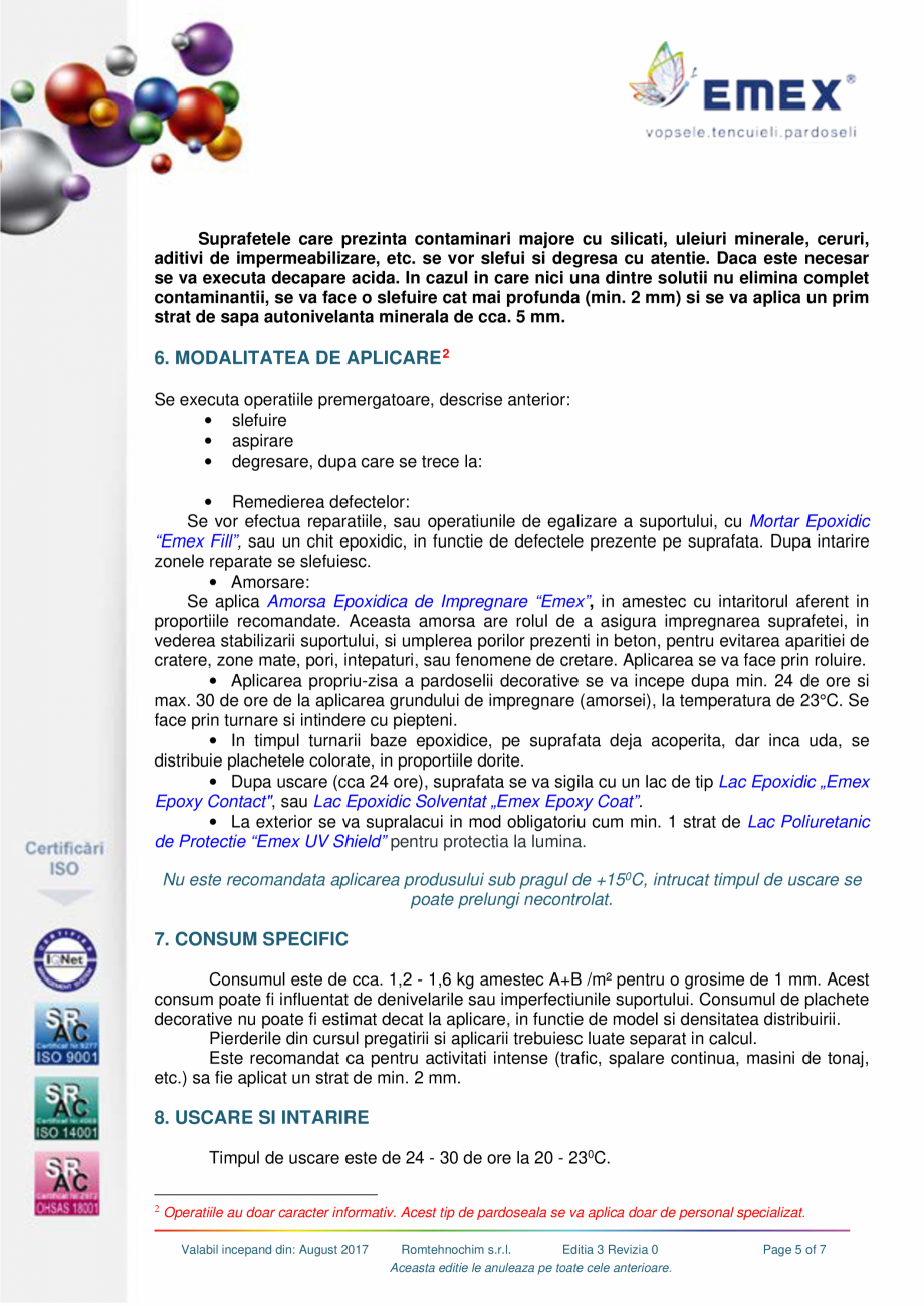 Pagina 5-Pardoseala epoxidica decorativa Emex Multicolor EMEX Fisa tehnica Romana 

Rezistenta la apa:
(20°C...