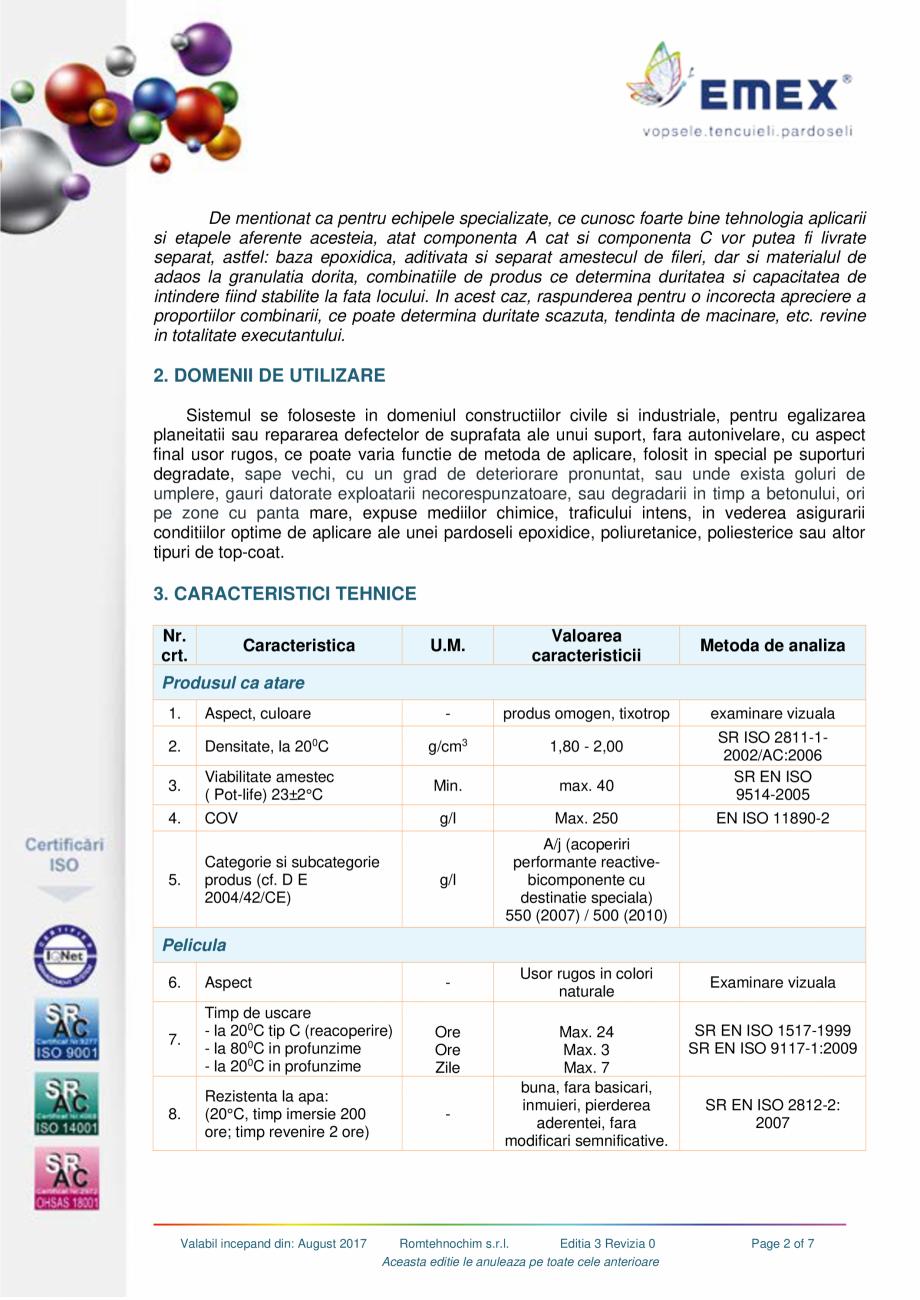Pagina 2-Mortar epoxidic bicomponent EMEX Fisa tehnica Romana xcelenta la saruri, coroziune;
rezistenta...