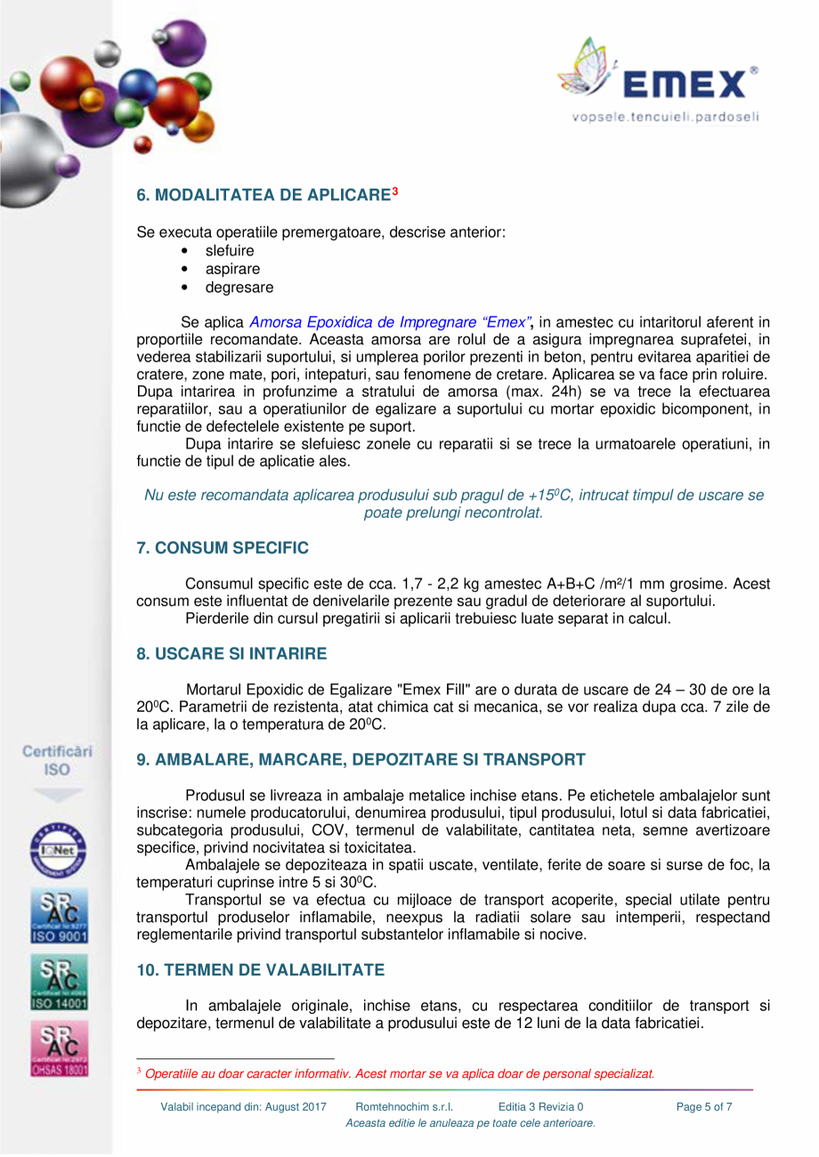 Pagina 5-Mortar epoxidic bicomponent EMEX Fisa tehnica Romana 

SR EN ISO 2812-2:
2007

Page 2 of 7

9.
...