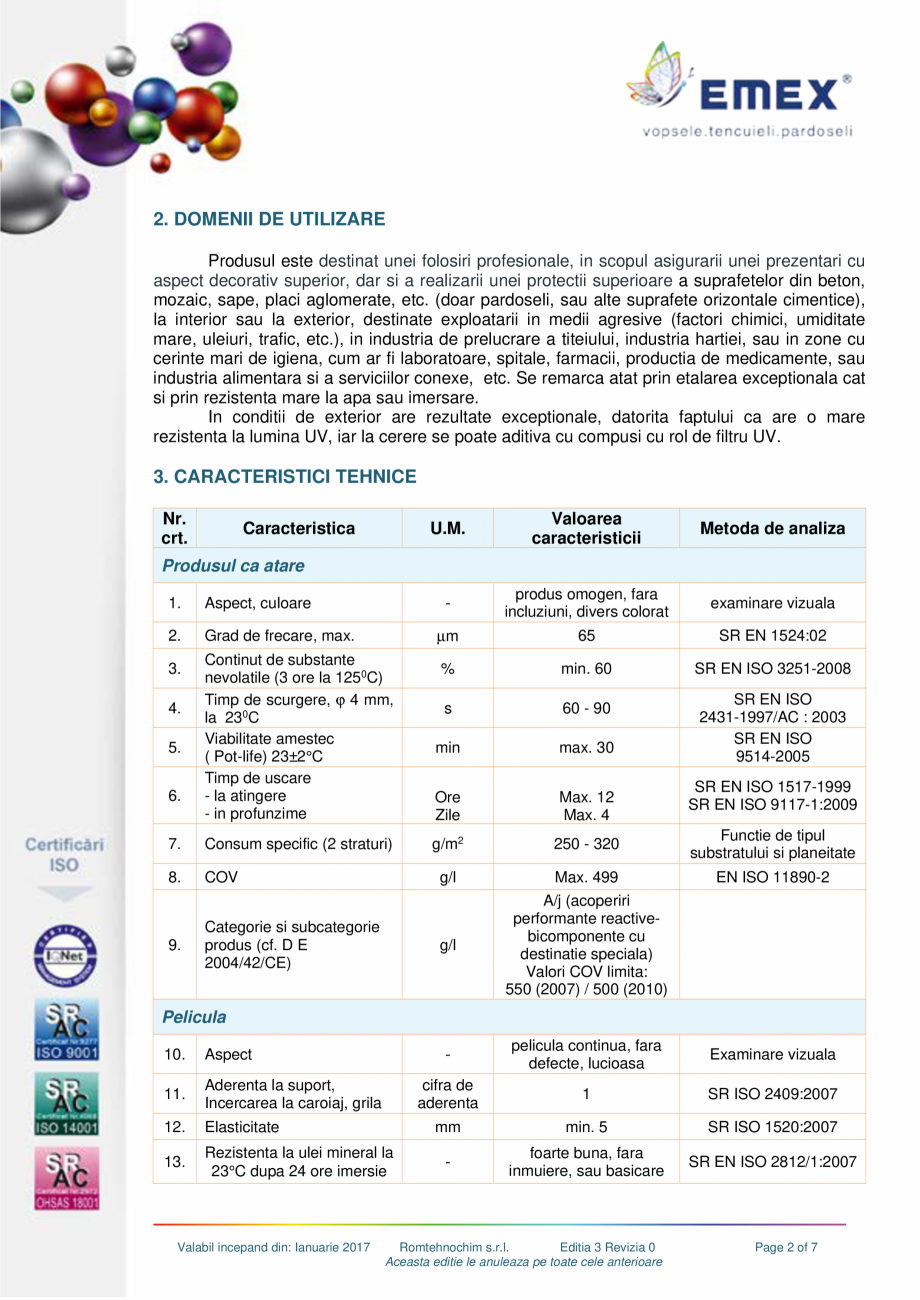 Pagina 2-Vopsea poliuretanica pardoseli EMEX Fisa tehnica Romana emente caracteristice principale:
-
...