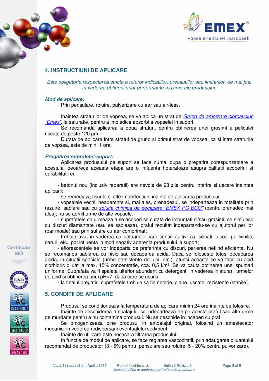 Pagina 3-Vopsea clorcauciuc pardoseala EMEX Fisa tehnica Romana -

produs omogen, fara
depuneri, divers...