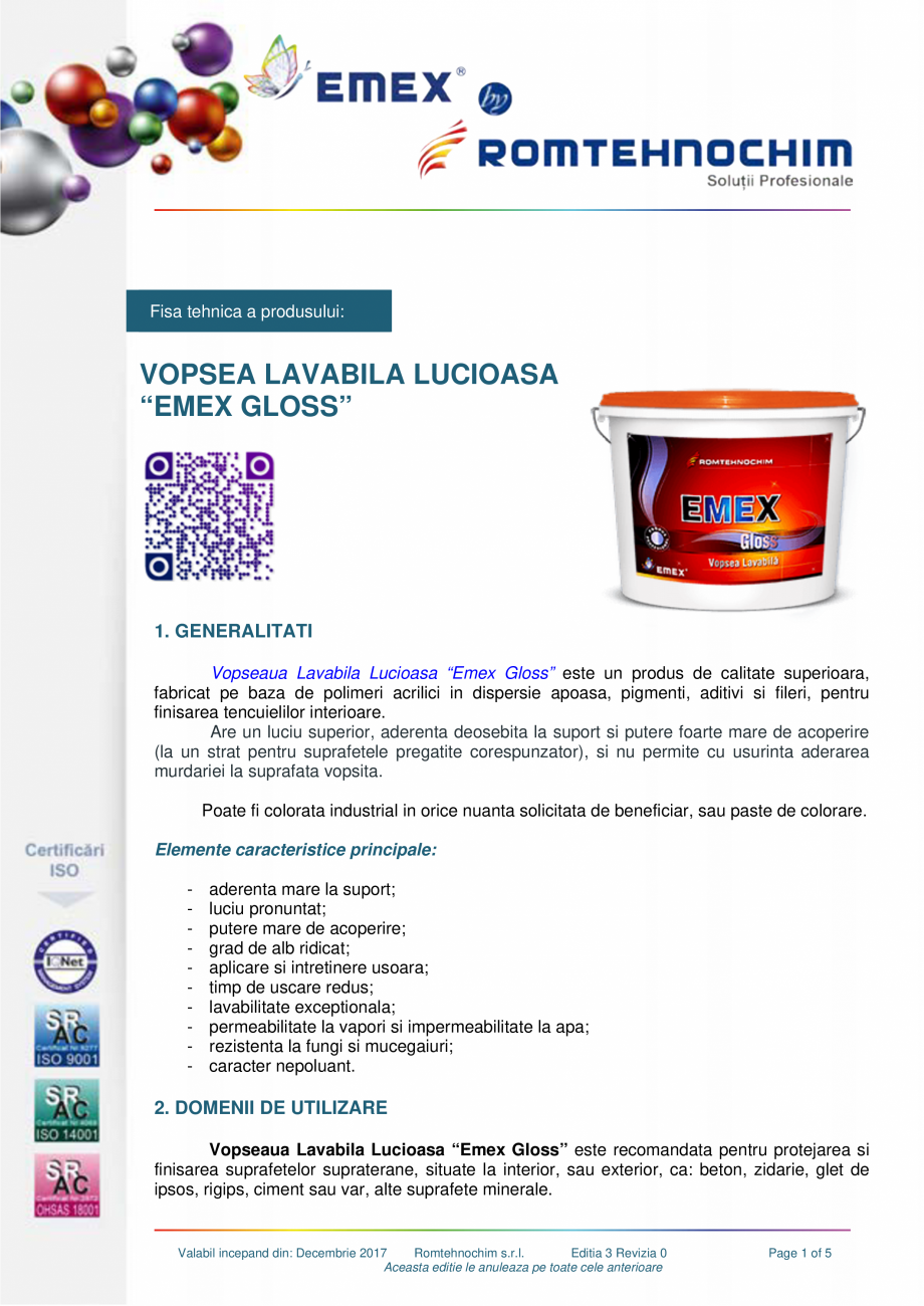 Pagina 1-Vopsea lavabila lucioasa Emex Gloss EMEX Fisa tehnica Romana Fisa tehnica a produsului:

VOPSEA...