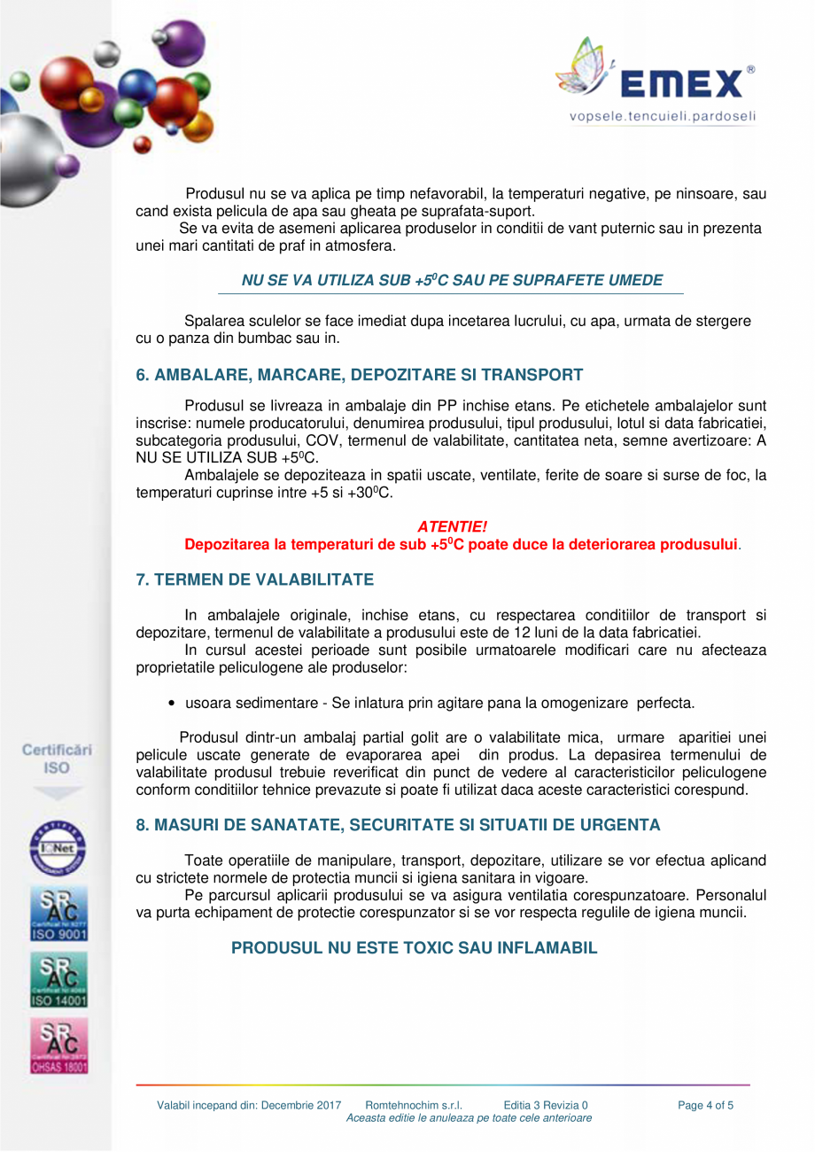 Pagina 4-Vopsea lavabila lucioasa Emex Gloss EMEX Fisa tehnica Romana usiv reparatiile), necesita ce putin 28...