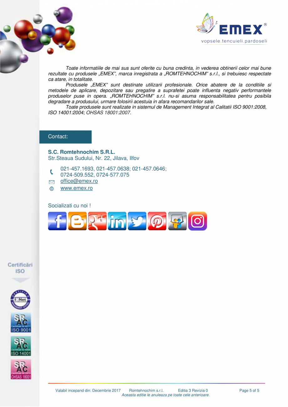 Pagina 5-Vopsea lavabila lucioasa Emex Gloss EMEX Fisa tehnica Romana imucegai “Emex Forte”;
- daca...