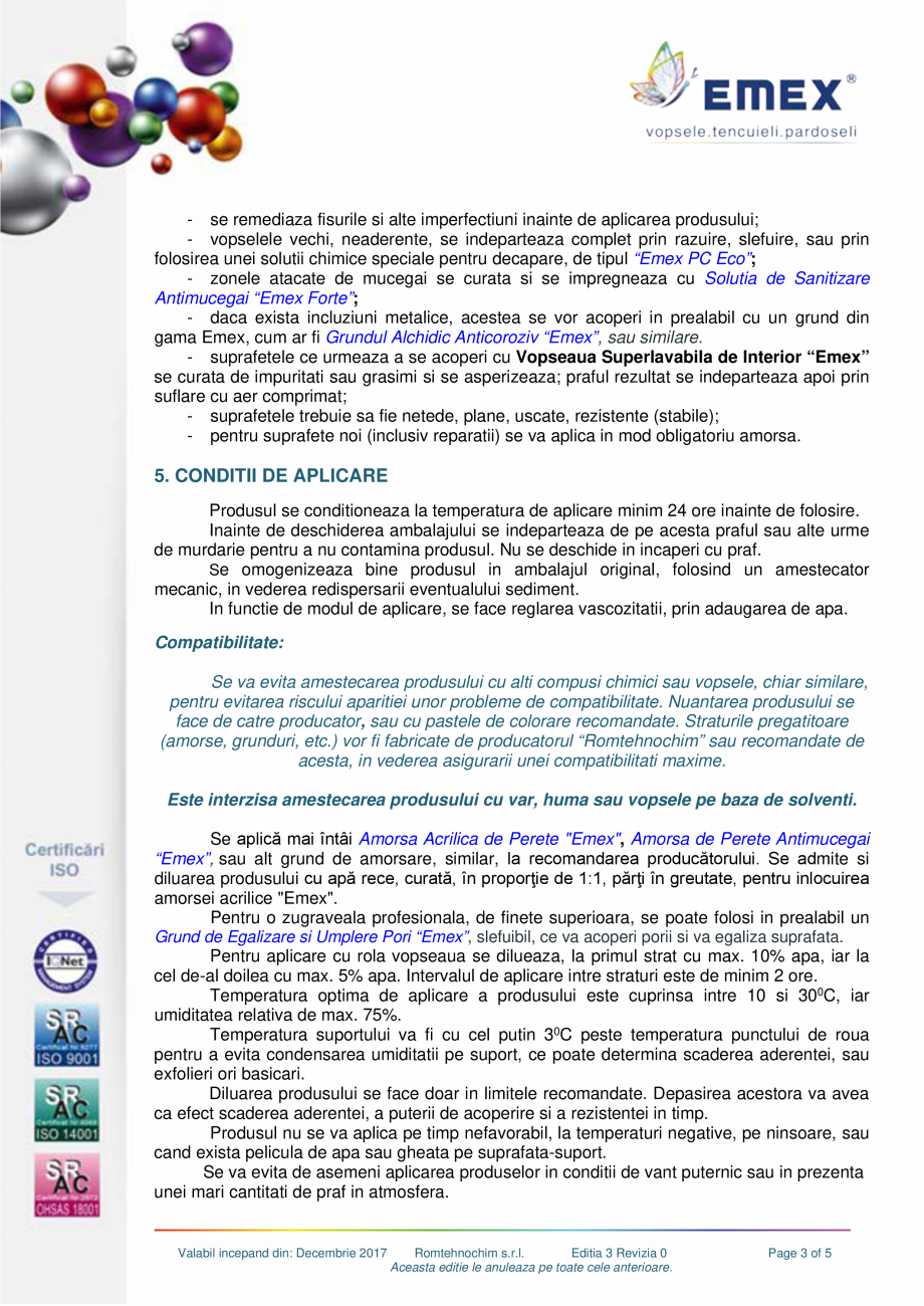 Pagina 3-Vopsea superlavabila interior Emex EMEX  SUPERLAVABILA EMEX Fisa tehnica Romana .

Categorie si...