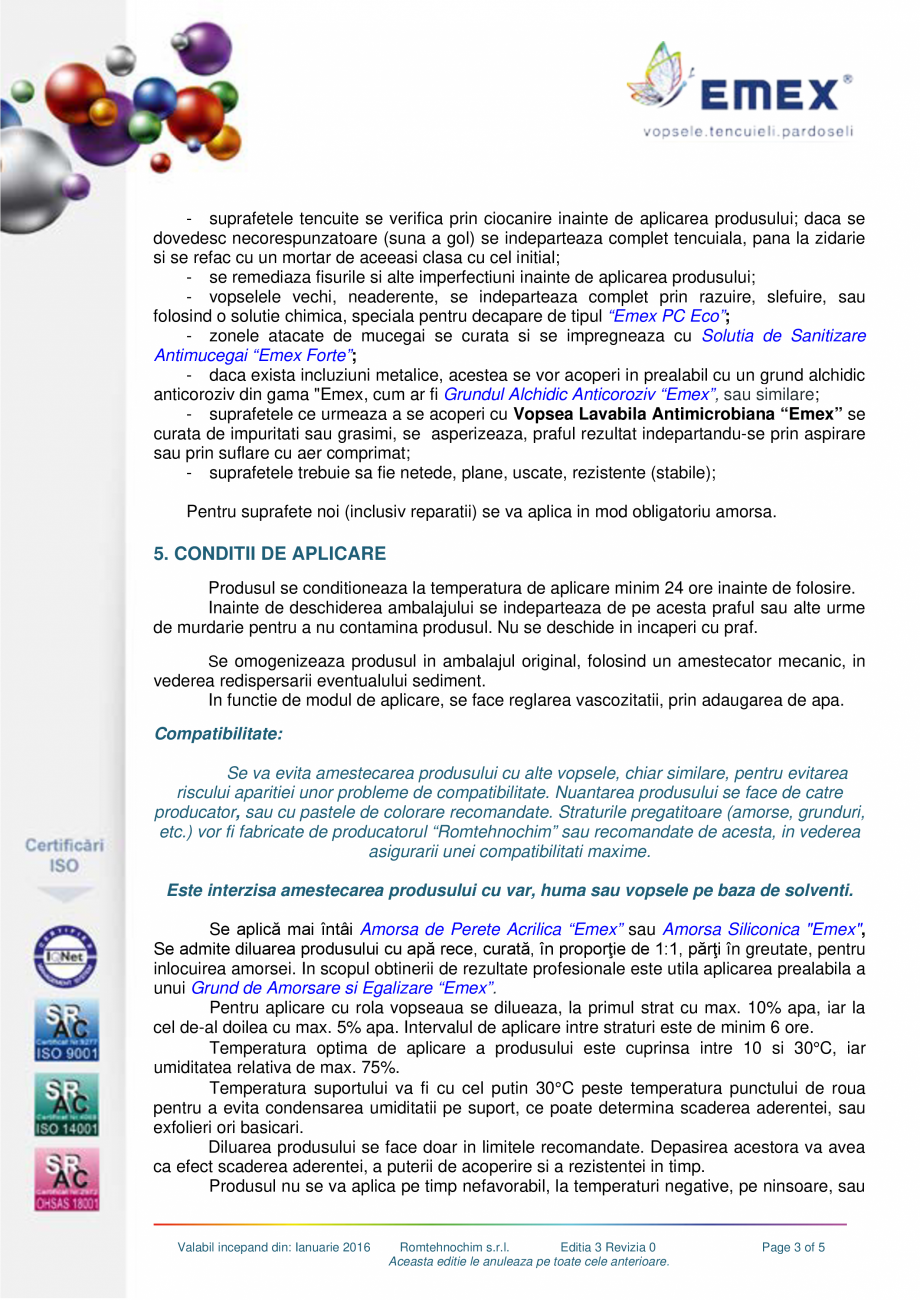 Pagina 3-Vopsea lavabila antimucegai Emex EMEX Fisa tehnica Romana -08

numar
straturi

1-2

SR ISO...