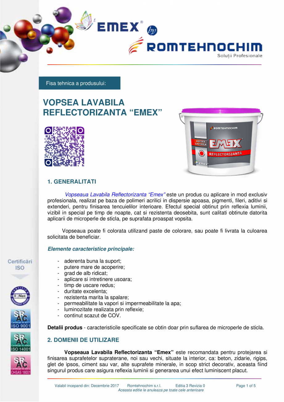 Pagina 1-Vopsea lavabila reflectorizanta Emex EMEX Fisa tehnica Romana Fisa tehnica a produsului:

VOPSEA...