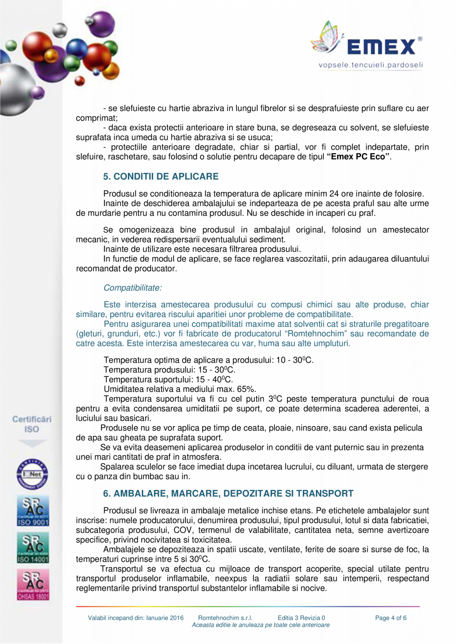 Pagina 4-Email alchidic Emex Extracolor EMEX Fisa tehnica Romana cepand din: Ianuarie 2016

Romtehnochim s.r....