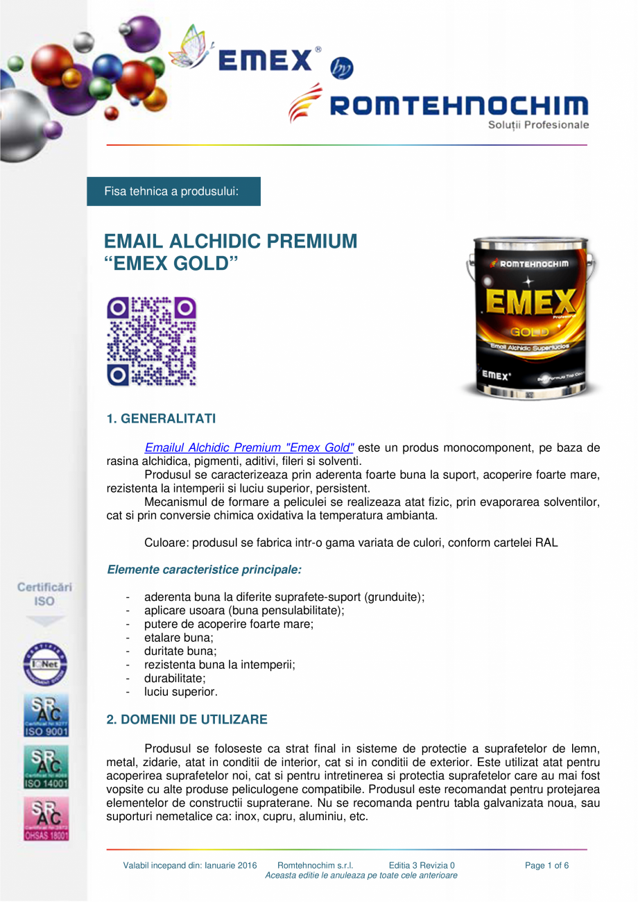 Pagina 1-Email alchidic Premium Emex Gold EMEX Fisa tehnica Romana Fisa tehnica a produsului:
Fisa
tehnica a
...