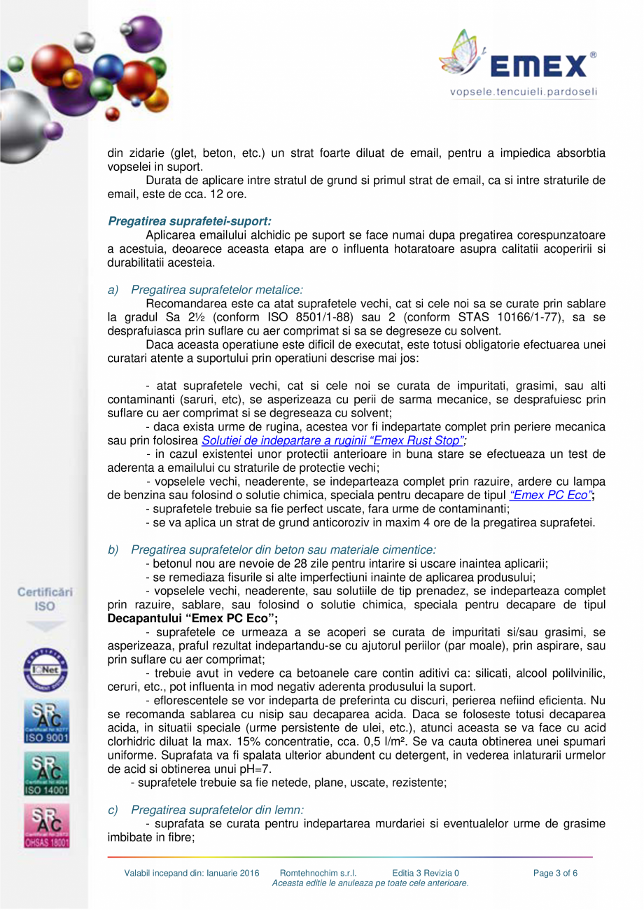 Pagina 3-Email alchidic Premium Emex Gold EMEX Fisa tehnica Romana C : 2003

5.

Timp de uscare, 230C:
- la...