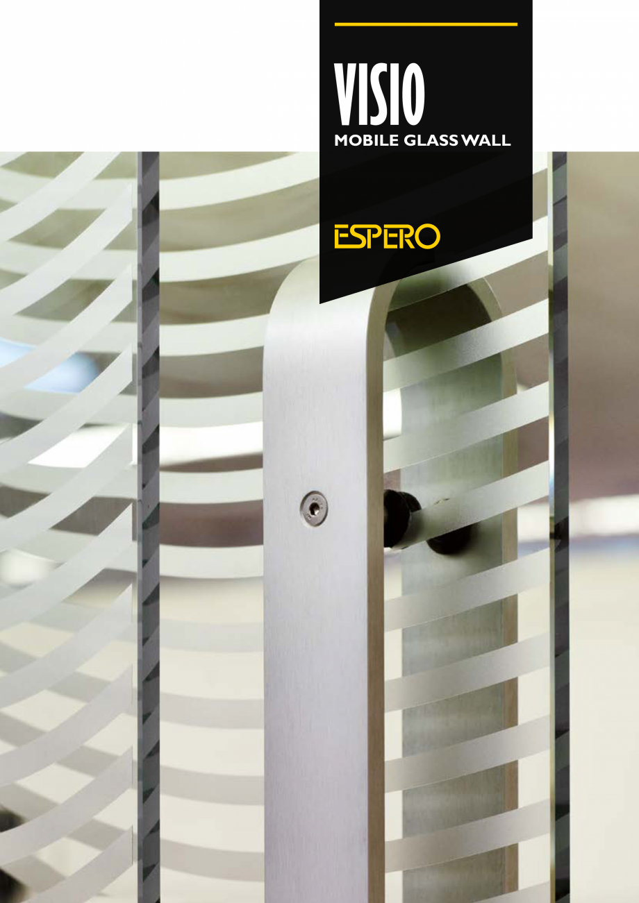 Pagina 1-Pereti mobili, demontabili  ESPERO Visio Catalog, brosura Engleza VISIO

MOBILE GLASS WALL

VISIO

...