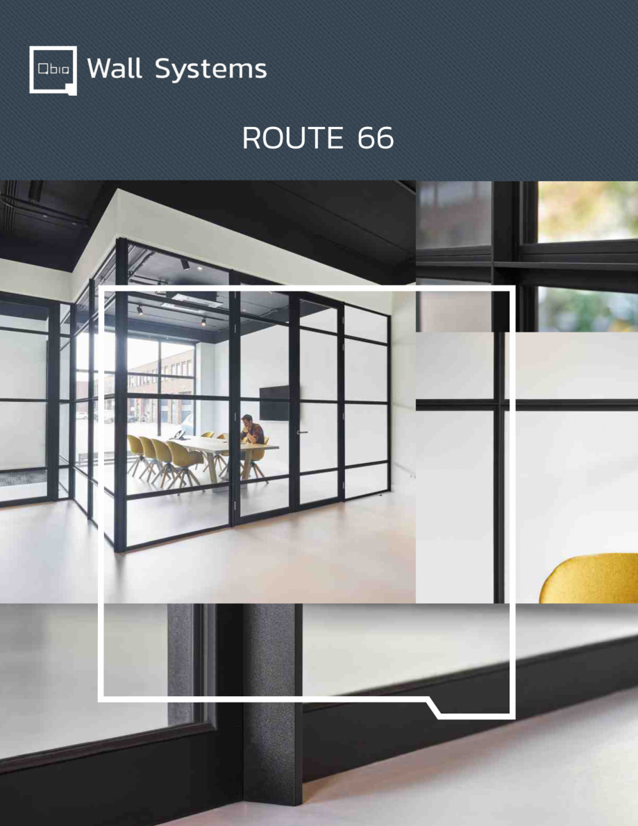 Pagina 1-Pereti despartitori din sticla  QBIQ iQ Route 66 Catalog, brosura Engleza ROUTE 66

ROUTE 66
...