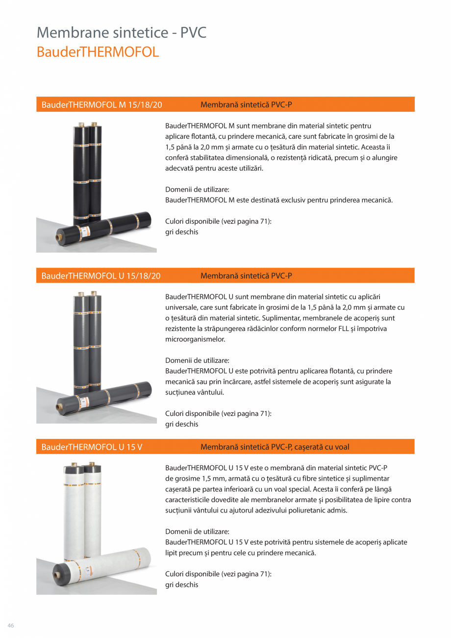 Pagina 46-Sisteme acoperis terasa BAUDER Catalog, brosura Romana ilă cu bitumul și polistirenul

Culori...