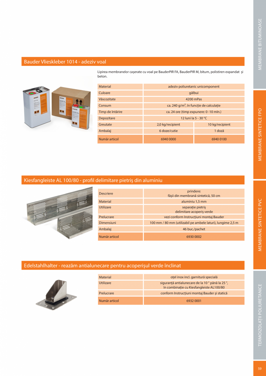 Pagina 59-Sisteme acoperis terasa BAUDER Catalog, brosura Romana 
Bauder Accesorii T/F sunt universale...