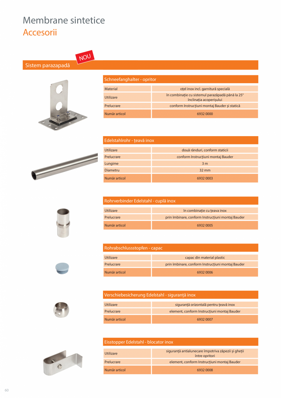 Pagina 60-Sisteme acoperis terasa BAUDER Catalog, brosura Romana 

acoperire fixări, - îmbinări T

Ambalaj
...