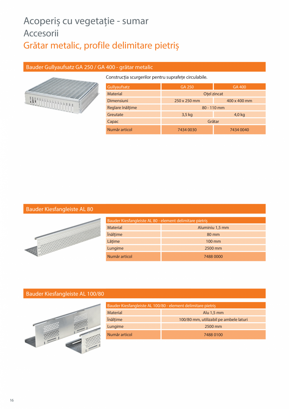 Pagina 16-Sisteme de acoperis cu vegetatie BAUDER Catalog, brosura Romana e
Rigolele Bauder sunt potrivite...