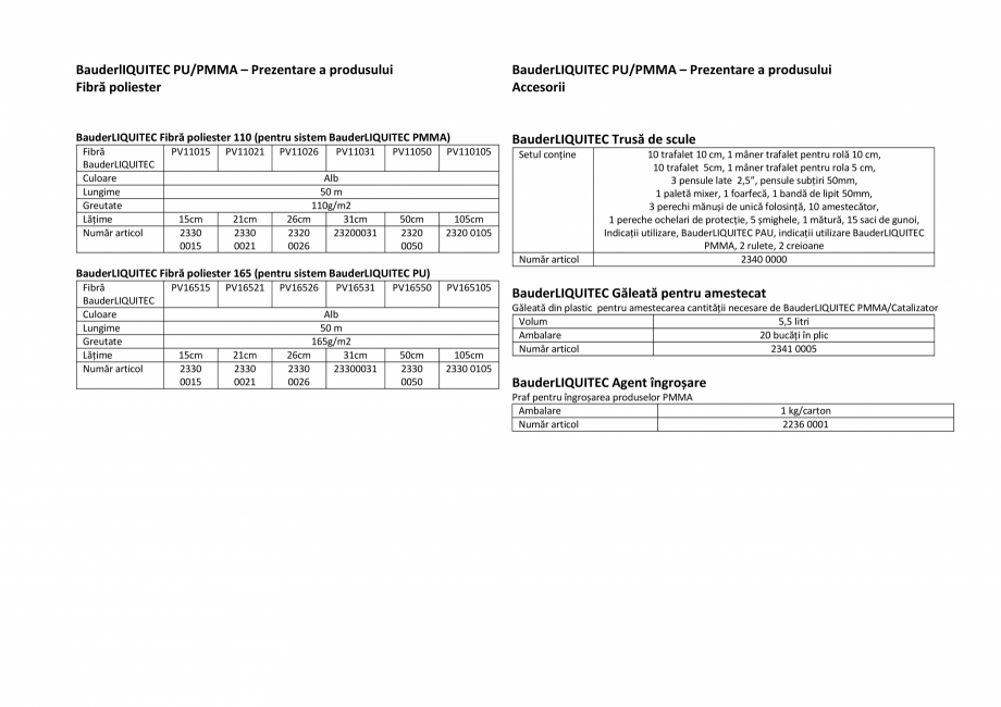 Pagina 9-Sistem de hidroizolatie cu membrana lichida din material plastic - BauderLIQUITEC BAUDER LIQUITEC...
