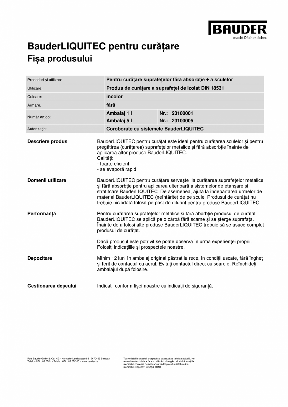 Pagina 2-BauderLIQUITEC pentru curatare BAUDER LIQUITEC Reiniger Fisa tehnica Romana 88 07-0 * Telefax...