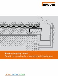 Sistem acoperis terasa - Detalii de constructie - membrane bituminoase