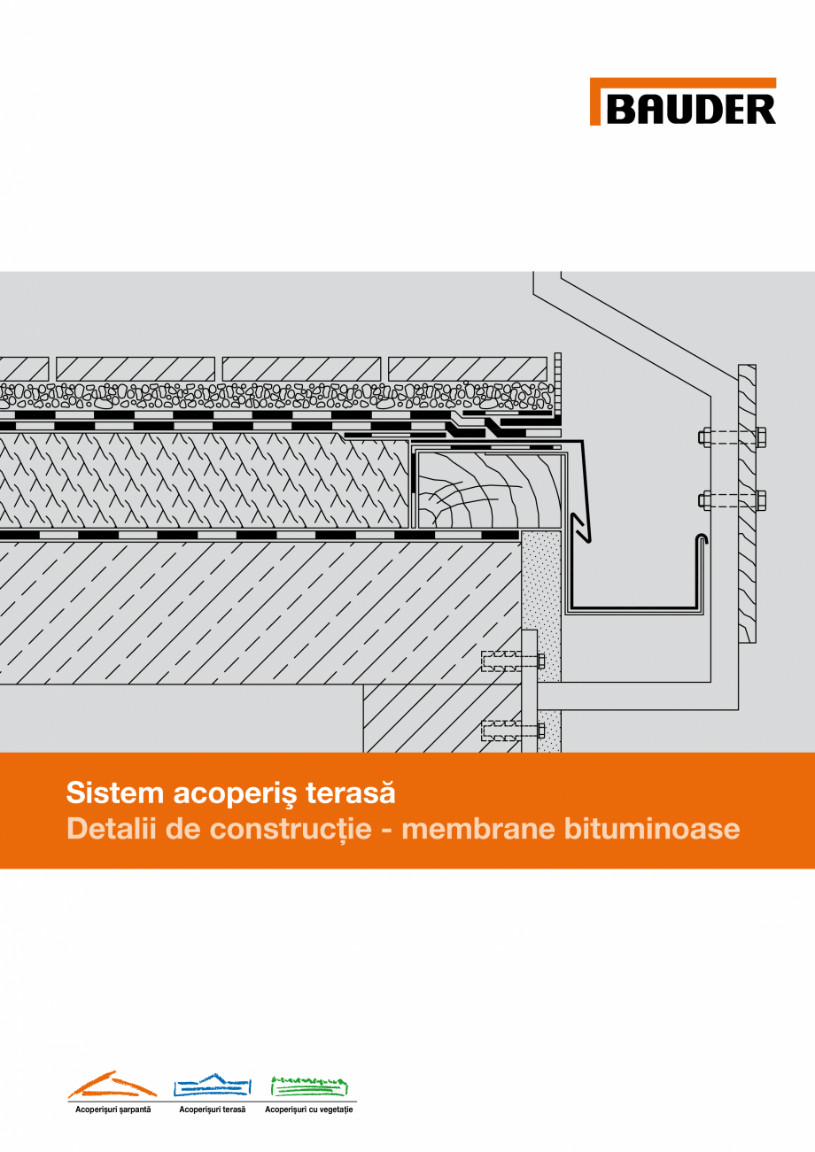 Pagina 1-Sistem acoperis terasa - Detalii de constructie - membrane bituminoase BAUDER Instructiuni montaj,...