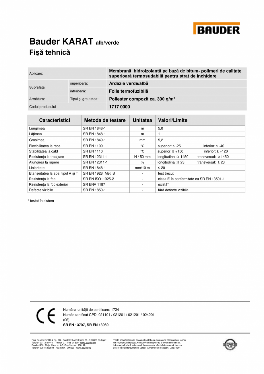 Pagina 1-Membrana hidroizolanta pe baza de bitum BAUDER KARAT Fisa tehnica Romana Bauder KARAT alb/verde...