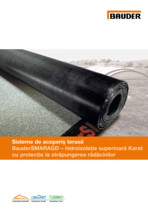 Sisteme de acoperis terasa - Hidroizolatie superioara Karat cu protectie la strapungerea radacinilor BAUDER