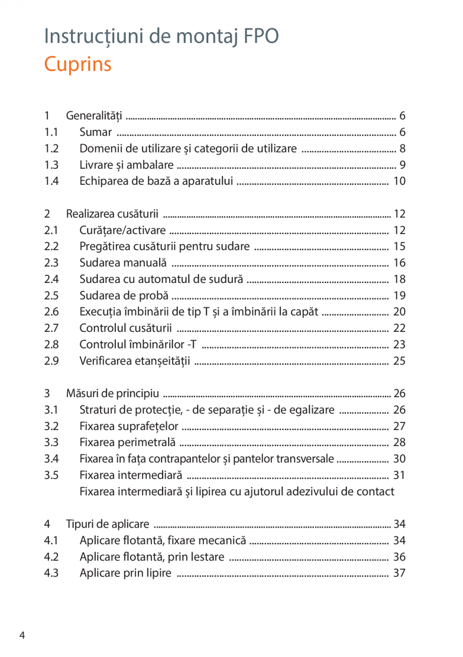 Pagina 4-Instructiuni de montaj FPO BAUDER THERMOPLAN, THERMOFIN Instructiuni montaj, utilizare Romana 7
3.3	...