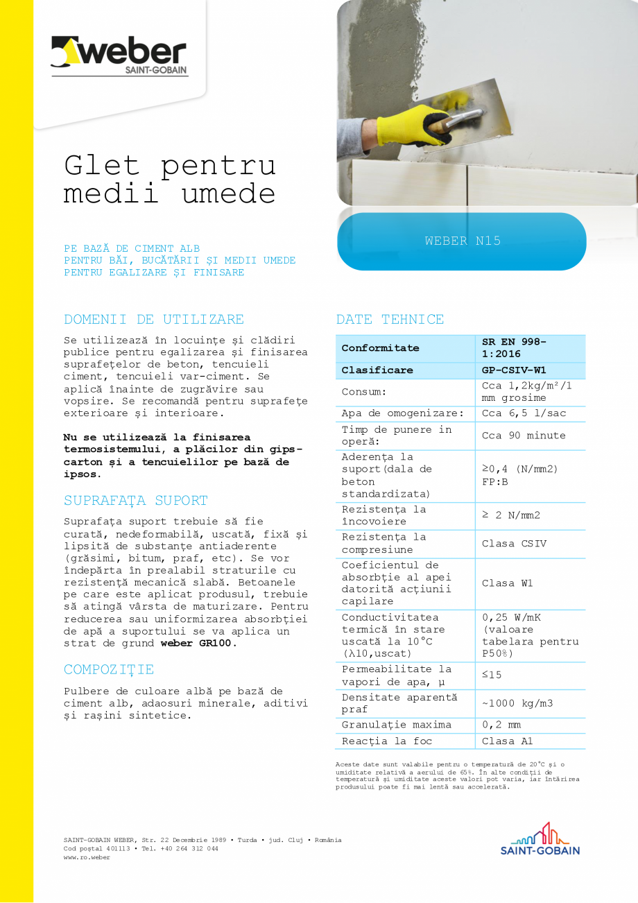 Pagina 1-Glet superalb pe baza de ciment  WEBER weber N15 Fisa tehnica Romana Glet pentru
medii umede
WEBER...