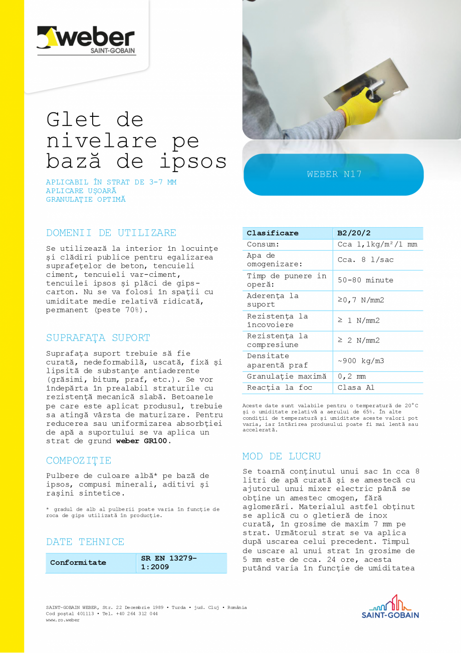 Pagina 1-Glet alb pe baza de ipsos WEBER weber N17 Fisa tehnica Romana Glet de
nivelare pe
bază de ipsos
...