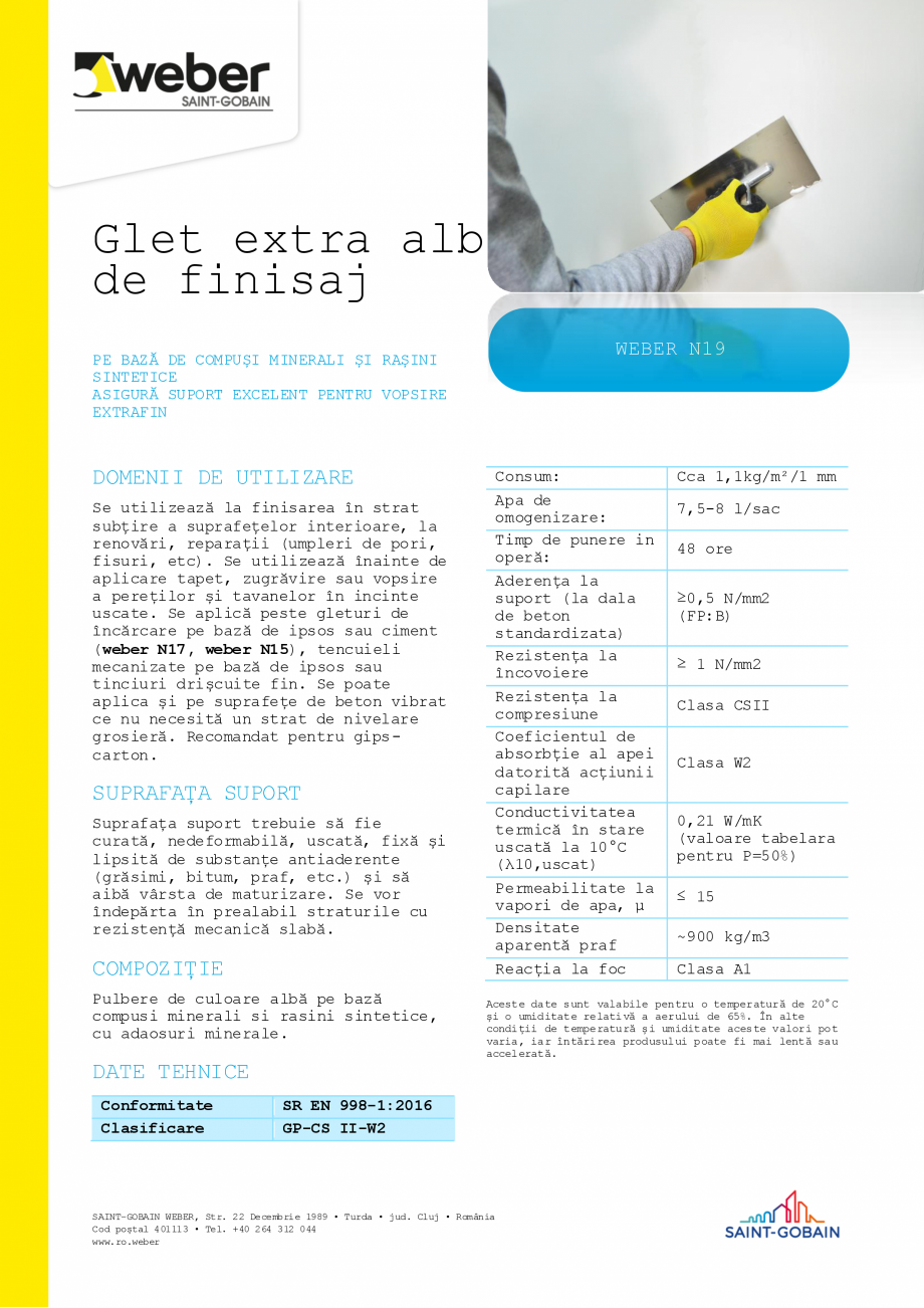 Pagina 1-Glet superalb de finisaj WEBER weber N19 Fisa tehnica Romana Glet extra alb
de finisaj
WEBER N19

PE...