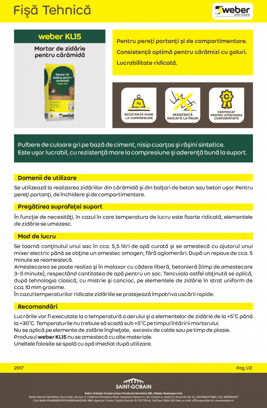 Pagina 1-Mortar de zidarie pentru caramida WEBER WEBER KL15 Fisa tehnica Romana Fişă Tehnică
weber KL15...
