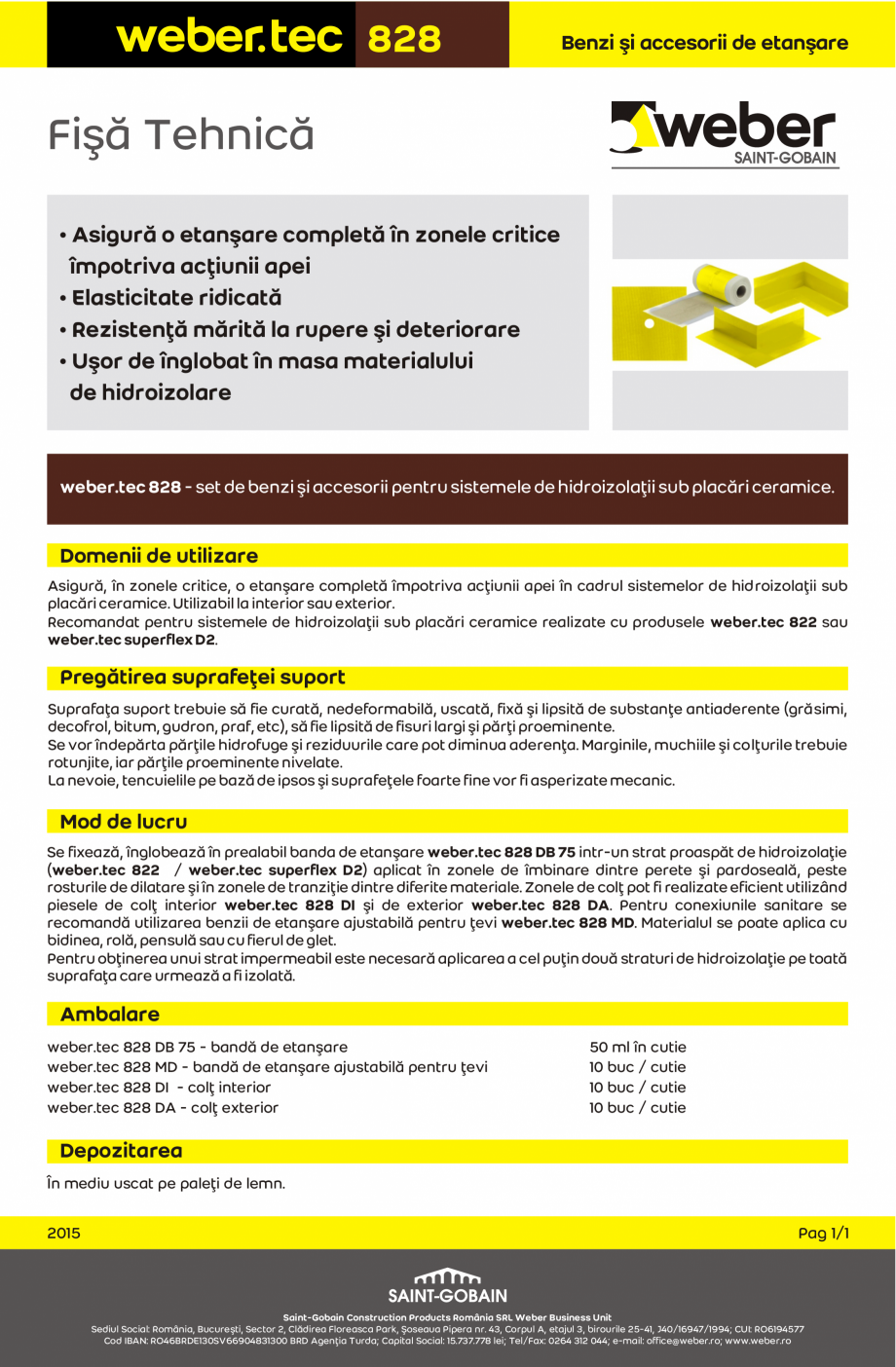 Pagina 1-Benzi si accesorii de etansare  WEBER Fisa tehnica Romana weber tec 828

Benzi ºi accesorii de...