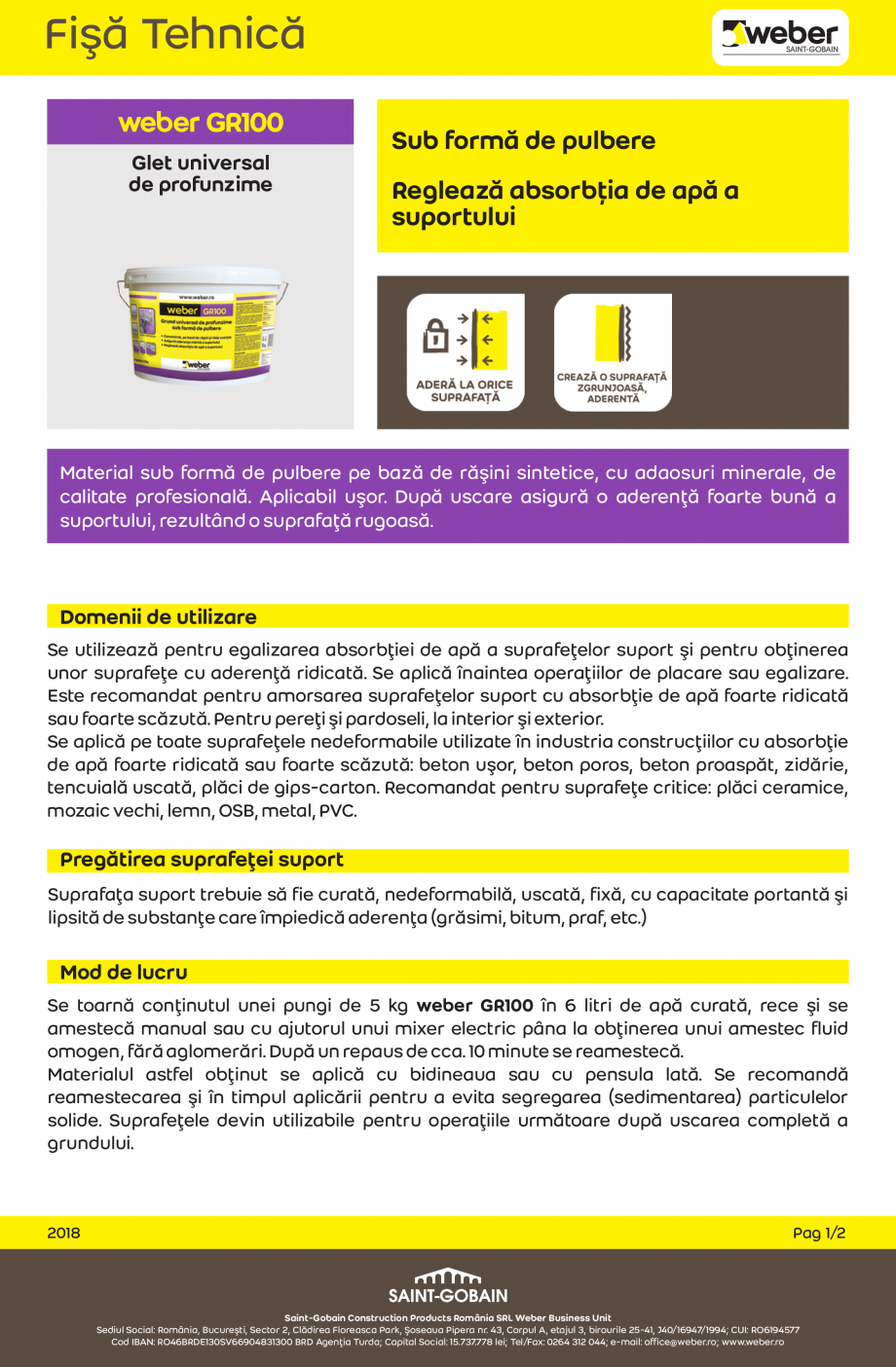 Pagina 1-Grund de profunzime WEBER GR100 Fisa tehnica Romana Fişă Tehnică
GR100
Glet universal
de...