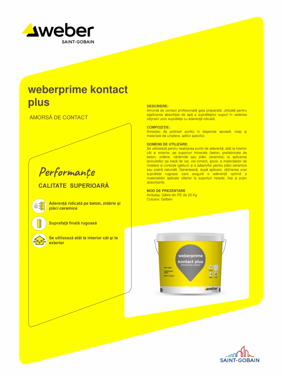 Pagina 1-Amorsa de contact profesionala WEBER weberprime kontact plus Fisa tehnica Romana weberprime kontact
...