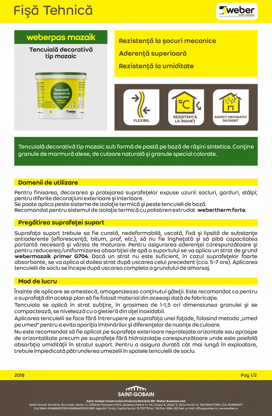 Pagina 1-Tencuiala decorativa de soclu WEBER WEBER.PAS MOZAIK Fisa tehnica Romana Fişă Tehnică
pas mozaik
...