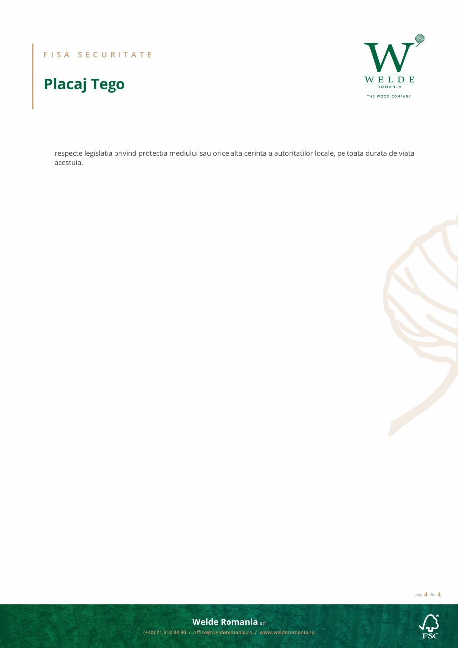 Pagina 4-Fisa de securitate Tego WELDE TEGO China Fisa tehnica Romana ajutor
In cazul inhalarii prafului...