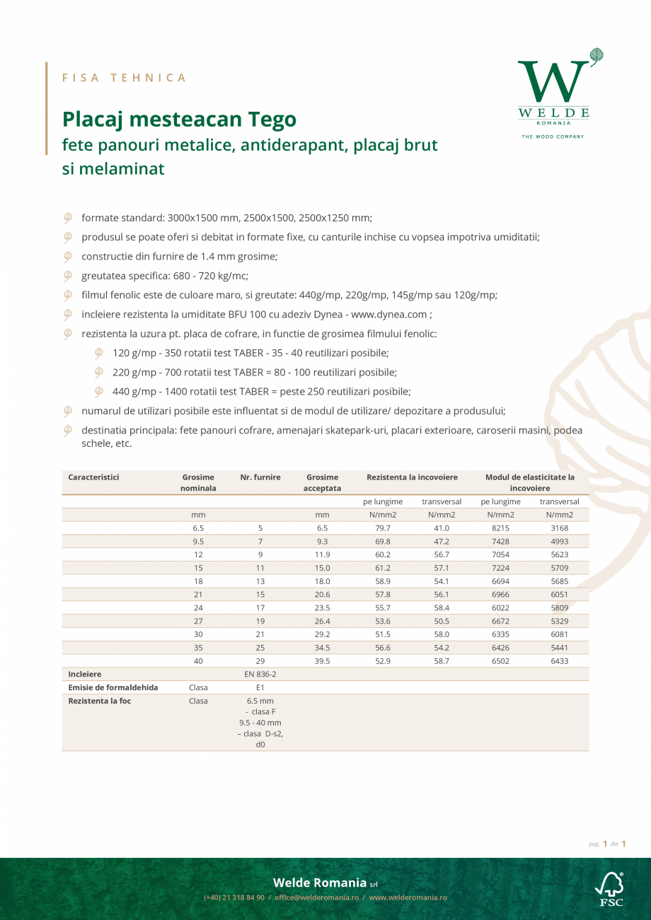Pagina 1-Placaj mesteacan melaminat WELDE Fisa tehnica Romana F I S A

T E H N I C A

Placaj mesteacan Tego...