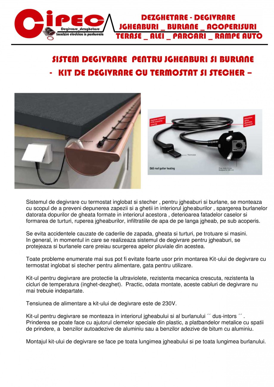 Pagina 1-Kit de degivrare jgheaburi si burlane CIPEC  Fisa tehnica Romana SISTEM DEGIVRARE PENTRU JGHEABURI...