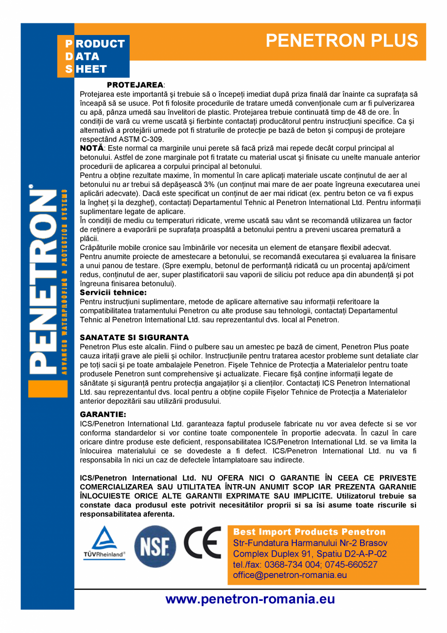 Pagina 2-Mortar cimentos de impermeabilizare pentru beton PENETRON PENETRON PLUS Fisa tehnica MANDAT PENTRU:
...