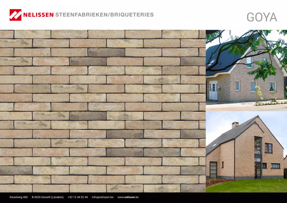 Pagina 1-Caramida aparenta NELISSEN Goya Fisa tehnica Engleza, Germana, Franceza GOYA

Kiezelweg 460

B-3620 ...